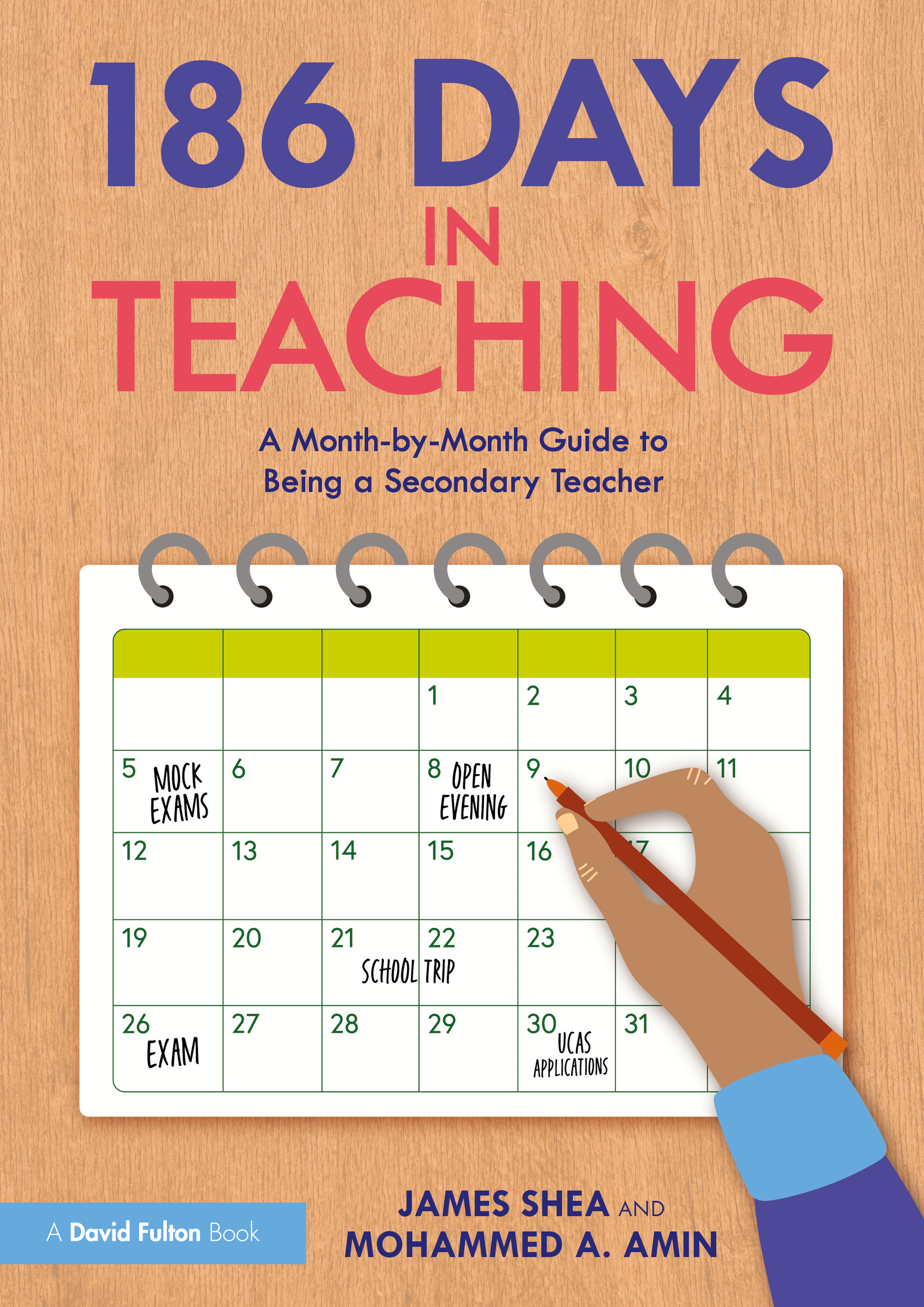 186 Days in Teaching: A Month-by-Month Guide to Being a Secondary Teacher