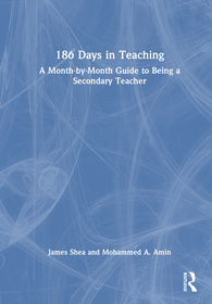 186 Days in Teaching: A Month-by-Month Guide to Being a Secondary Teacher