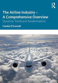 The Airline Industry – A Comprehensive Overview: Dynamic Trends and Transformations The Airline Industry – A Comprehensive Overview: Dynamic Trends and Transformations