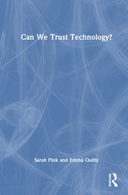 Can We Trust Technology?