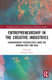Entrepreneurship in the Creative Industries: Contemporary Perspectives from the Arabian Gulf and Asia