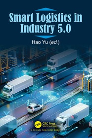 Smart Logistics in Industry 5.0 Smart Logistics in Industry 5.0