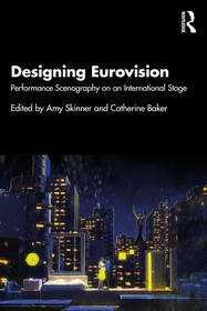 Designing Eurovision: Performance Scenography on an International Stage