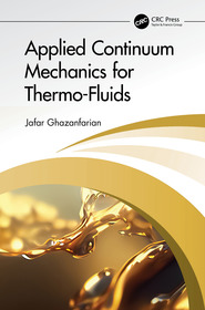 Applied Continuum Mechanics for Thermo-Fluids Applied Continuum Mechanics for Thermo-Fluids