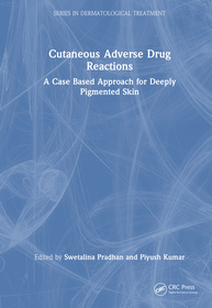 Cutaneous Adverse Drug Reactions: A Case Based Approach for Deeply Pigmented Skin Cutaneous Adverse Drug Reactions: A Case Based Approach for Deeply Pigmented Skin