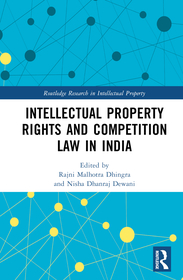 Intellectual Property Rights and Competition Law in India