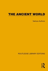 Routledge Library Editions: The Ancient World Routledge Library Editions: The Ancient World