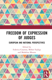 Freedom of Expression of Judges: European and National Perspectives
