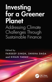 Investing for a Greener Planet: Addressing Climate Challenges Through Sustainable Finance