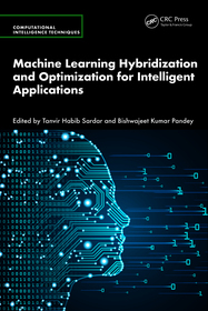 Machine Learning Hybridization and Optimization for Intelligent Applications
