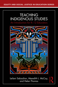 Teaching Indigenous Studies: An Introduction for K–12 Educators