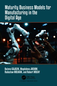 Maturity Business Models for Manufacturing in the Digital Age