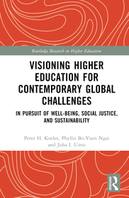 Visioning Higher Education for Contemporary Global Challenges: In Pursuit of Well-being, Social Justice, and Sustainability