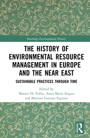 The History of Environmental Resource Management in Europe: Sustainable Practices Through Time