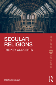 Secular Religions: The Key Concepts Secular Religions: The Key Concepts
