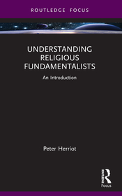 Understanding Religious Fundamentalists: An Introduction
