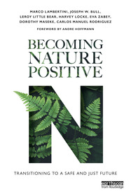 Becoming Nature Positive: Transitioning to a Safe and Just Future