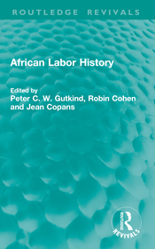 African Labor History African Labor History