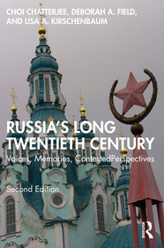 Russia's Long Twentieth Century: Voices, Memories, Contested Perspectives Russia's Long Twentieth Century: Voices, Memories, Contested Perspectives
