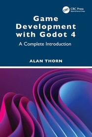 Game Development with Godot 4: A Complete Introduction