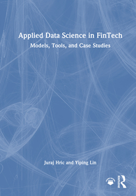 Applied Data Science in FinTech: Models, Tools, and Case Studies