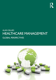 Healthcare Management: Global Perspectives Healthcare Management: Global Perspectives