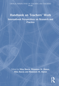 Handbook on Teachers’ Work: International Perspectives on Research and Practice