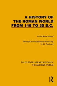 A History of the Roman World from 146 to 30 B.C.