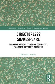 Directorless Shakespeare: Transformations through collective Embodied Literary Criticism