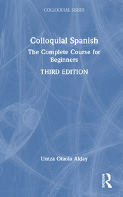 Colloquial Spanish: The Complete Course for Beginners