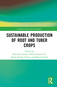 Sustainable Production of Root and Tuber Crops Sustainable Production of Root and Tuber Crops