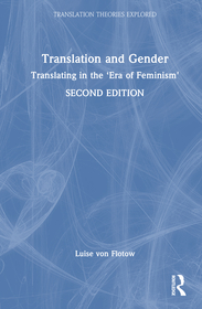 Translation and Gender: Translating in the ‘Era of Feminism'