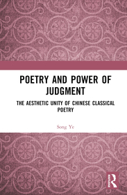 Poetry and Power of Judgment: The Aesthetic Unity of Chinese Classical Poetry