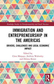 Immigration and Entrepreneurship in the Americas: Drivers, Challenges and Local Economic Impact