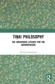 Tiṇai Philosophy: The Indigenous Lifeway for the Anthropocene