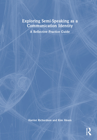 Exploring Semi-Speaking as a Communication Identity: A Reflective Practice Guide