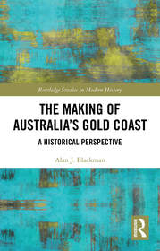 The Making of Australia's Gold Coast: A Historical Perspective
