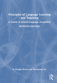 Principles of Language Learning and Teaching: A Course in Second Language Acquisition