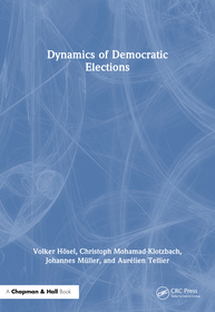 Dynamics of Democratic Elections: A Mathematical Approach to Political Science Dynamics of Democratic Elections: A Mathematical Approach to Political Science