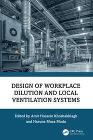 Design of Workplace Dilution and Local Ventilation Systems
