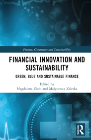 Financial Innovation and Sustainability: Green, Blue and Sustainable Finance Financial Innovation and Sustainability: Green, Blue and Sustainable Finance