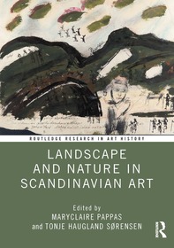 Landscape and Nature in Scandinavian Art Landscape and Nature in Scandinavian Art