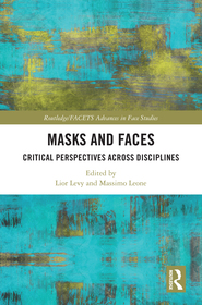 Masks and Faces: Critical Perspectives Across Disciplines