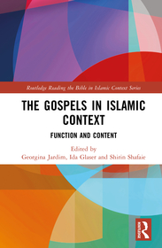 The Gospels in Islamic Context: Function and Content