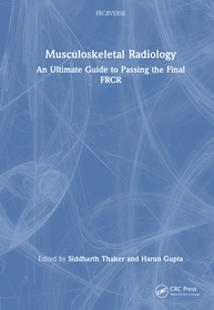 Musculoskeletal Radiology: An Ultimate Guide to Passing the Final FRCR
