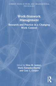 Work-Nonwork Management: Research and Practice in a Changing Work Context