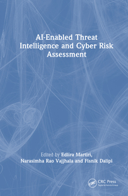 AI-Enabled Threat Intelligence and Cyber Risk Assessment AI-Enabled Threat Intelligence and Cyber Risk Assessment