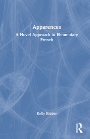 Apparences: A Novel Approach to Elementary French