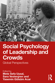 Social Psychology of Leadership and Crowds: Global Perspectives