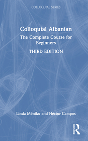 Colloquial Albanian: The Complete Course for Beginners